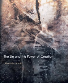 The Lie and the Power of Creation