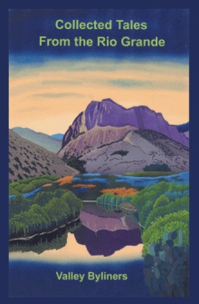COLLECTED TALES FROM THE RIO GRANDE