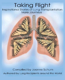 Taking Flight: Inspirational Stories of Lung Transplantation More Journeys