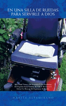 EN UNA SILLA DE RUEDAS PARA SERVIRLE A DIOS