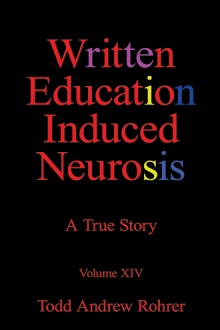 Written Education Induced Neurosis