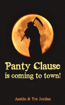 Panty Clause is coming to town!
