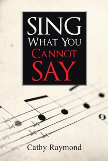 Sing What You Cannot Say