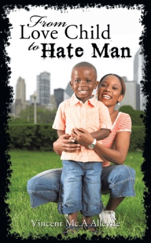 From Love Child to Hate Man