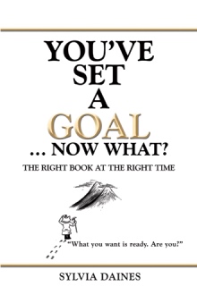 You’ve Set a Goal … Now What?
