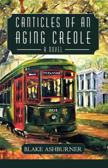 Canticles of an Aging Creole