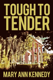 TOUGH TO TENDER