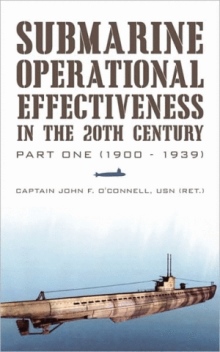 Submarine Operational Effectiveness in the 20th Century
