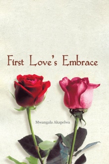 First Love’s Embrace