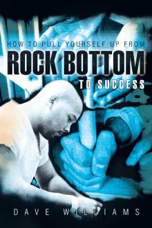 How To Pull Yourself Up From Rock Bottom To Success