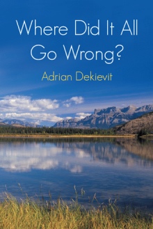 Where Did It All Go Wrong?
