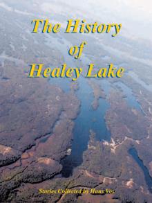 The History of Healey Lake