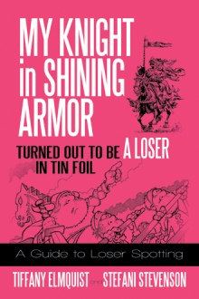 My Knight in Shining Armor Turned out to Be a Loser in Tin Foil