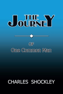 THE JOURNEY OF ONE COMMON MAN