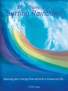 The Promise of Surfing Rainbows