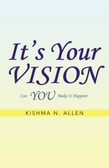 It’s Your Vision