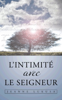 L’INTIMITÉ AVEC LE SEIGNEUR