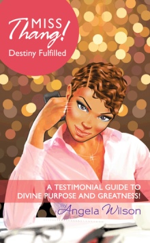 Miss Thang! Destiny Fulfilled
