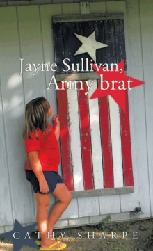 Jayne Sullivan, Army brat