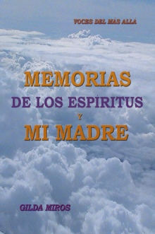 Memorias De Los Espíritus Y Mi Madre