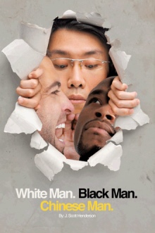 White Man, Black Man, Chinese Man