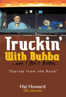 Truckin’ With Bubba … and I Ain’t Bubba