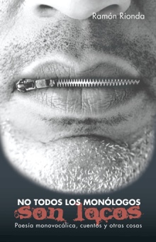 No Todos Los Monólogos Son Locos