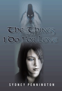 The Things I Do For Love