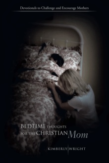 Bedtime Thoughts for the Christian Mom