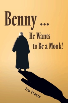 benny … he wants to be a monk!