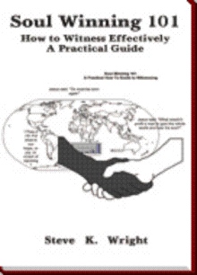 Soul Winning 101: How to Witness Effectively