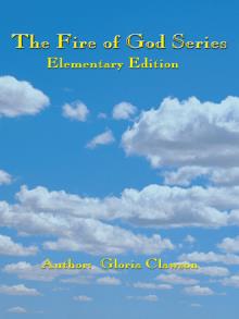 The Fire of God Series: Elementary Edition