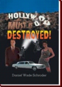 Hollywood! Must be Destroyed