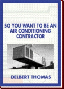 So You want to be an Air Conditioning Contractor