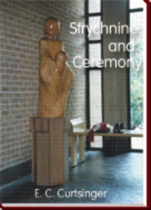 Strychnine and Ceremony