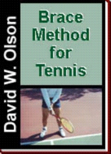 Brace Method for Tennis