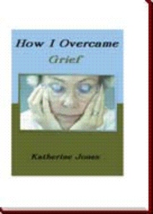 How I Overcame Grief
