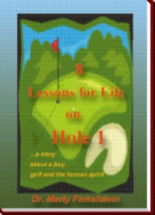 8 Lessons for Life on Hole 1...a Story About a Boy, Golf and the Human Spirit