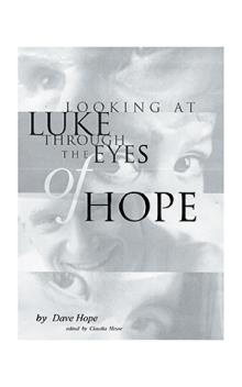 Lookin' at Luke Through the Eyes of Hope