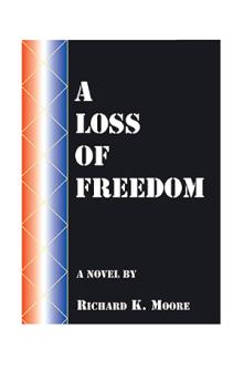 A Loss of Freedom