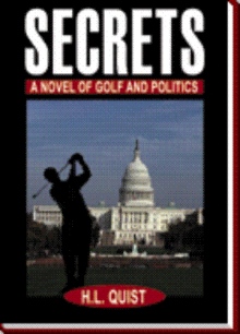 "Secrets" A Novel of Golf and Politics