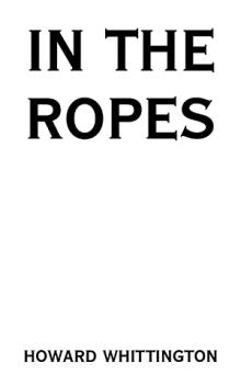 In the Ropes