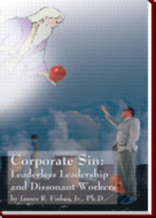 Corporate Sin: Leaderless Leadership and Dissonant Workers