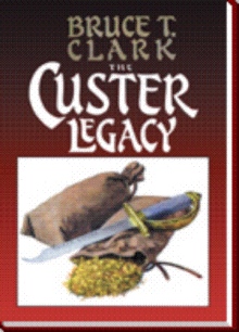 The Custer Legacy