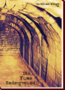 The Yuma Underground
