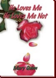 He Loves Me, He Loves Me Not