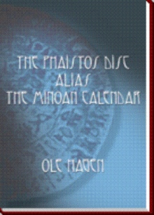 The Phaistos disc-alias the Minoan calendar