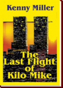 The Last Flight of Kilo Mike