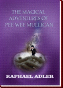 The Magical Adventures of PeeWee Mulligan