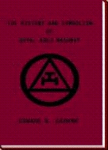 The History and Symbolism of Royal Arch Masonry